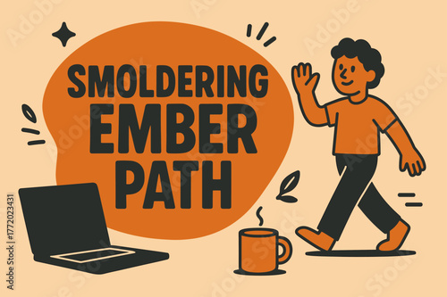 Smoldering Ember Path. Smoldering Ember Path banner, flat vector illustration, bold oversized text inside rounded blob, cartoon characters walking and gently