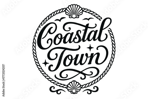 Nautical Ornamental Design. Coastal Town ? flourished classic ornamental lettering; medium-weight strokes with elegant swashes and balanced curls; circular