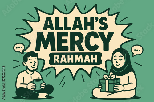 Allah's Mercy Banner. Allah?s Mercy (Rahmah) banner, flat vector illustration, bold oversized text inside comic burst, cartoon characters sitting calmly beside