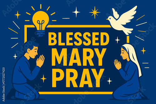 Blessed Mary Banner. Blessed Mary Pray banner, flat vector illustration, bold oversized text inside rectangular frame banner, cartoon characters kneeling and