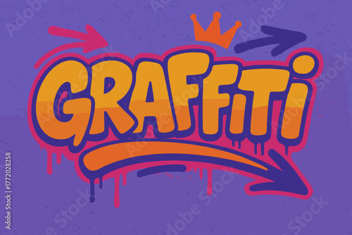 Vibrant Urban Graffiti. Graffiti Simplified with thick bubble letters, tilted layout, dripping outlines, flat spray fills, arrows and crowns, urban street