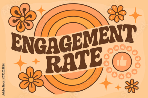 70s Funky Poster Vibes. Engagement Rate ? 70s Poster; lettering: funky curved fonts; composition: wavy stacked; effects: warm gradients, concentric circles;