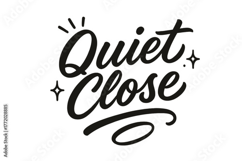 Elegant Script Design. Quiet Close ? Script Hand-Lettering; fluid brush script with semi-cursive connectors and soft pressure contrast; centered layout with