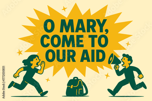 O Mary Banner Drama. O Mary, Come to Our Aid banner, flat vector illustration, bold oversized text inside splash explosion, cartoon characters running and