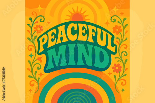 70s Vibe Serenity. Peaceful Mind ? 70s Poster; lettering: funky curved fonts; composition: wavy stacked; effects: warm gradients, concentric circles;