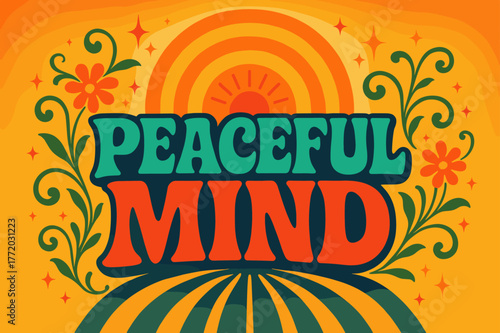 70s Peaceful Poster. Peaceful Mind ? 70s Poster; lettering: funky curved fonts; composition: wavy stacked; effects: warm gradients, concentric circles;