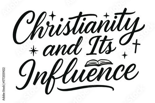 Flowing Script Design. Script Hand-Lettering ? "Christianity and Its Influence" in flowing brush script, semi-cursive with fluid strokes, slight upward tilt to