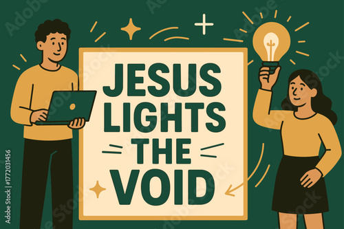 Illuminating the Void. Jesus Lights the Void banner, flat vector illustration, bold oversized text inside rectangular frame, cartoon characters standing and