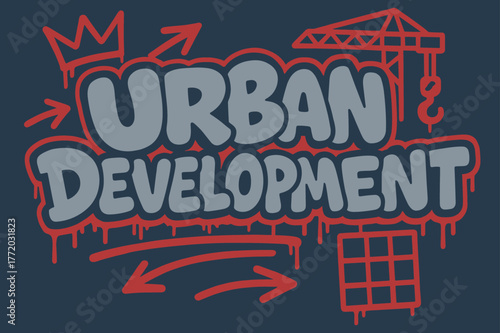 Urban Graffiti Vibes. Urban Development ? Graffiti Simplified; lettering: thick bubble/block, tilted; effects: dripping outlines, flat spray fills; background: