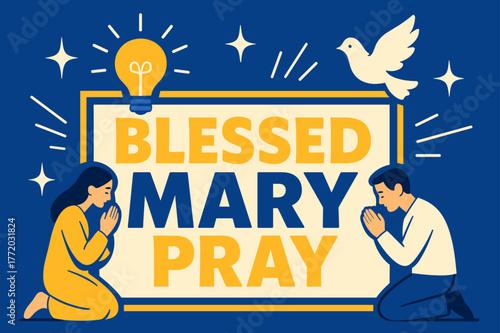 Praying with Mary. Blessed Mary Pray banner, flat vector illustration, bold oversized text inside rectangular frame banner, cartoon characters kneeling and