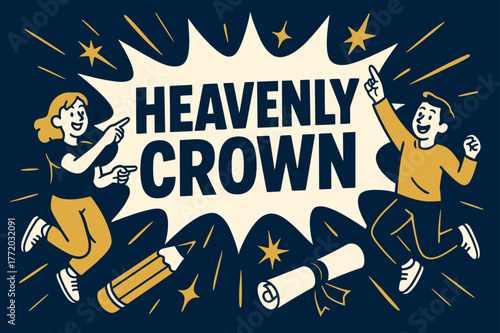Heavenly Crown Banner. Heavenly Crown banner, flat vector illustration, bold oversized text inside comic burst banner, cartoon characters jumping and pointing