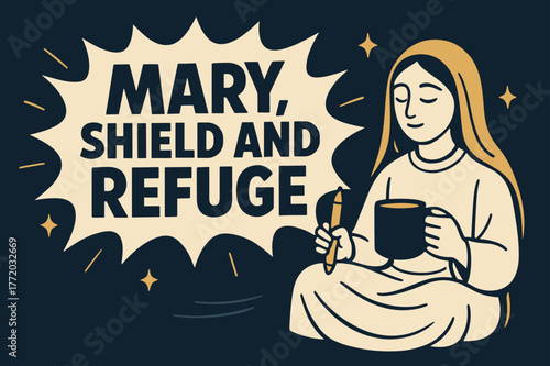Shield and Refuge Banner. Mary, Shield and Refuge banner, flat vector illustration, bold oversized text inside comic burst, cartoon characters sitting calmly