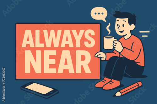Always Near Design. Always Near banner, flat vector illustration, bold oversized text inside rectangular frame banner, cartoon characters sitting and holding a