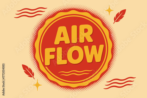 Retro Airflow Design. Air Flow ? Retro Poster; lettering: bold rounded; composition: ribboned seal; effects: halftone rim + gentle shadow; background: vintage
