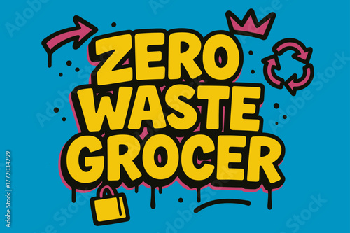 Zero Waste Graffiti. Zero Waste Grocer ? Graffiti Simplified; lettering: thick bubble/block, tilted; effects: dripping outlines, flat spray fills; background:
