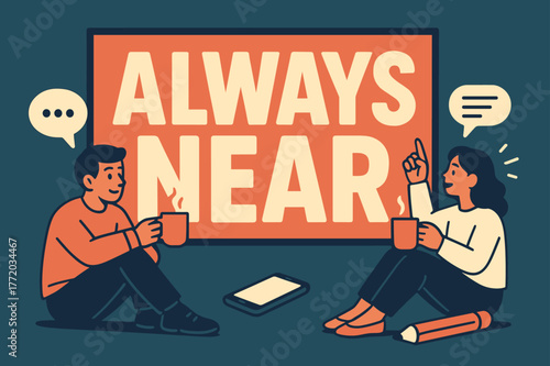Always Near Banner. Always Near banner, flat vector illustration, bold oversized text inside rectangular frame banner, cartoon characters sitting and holding a