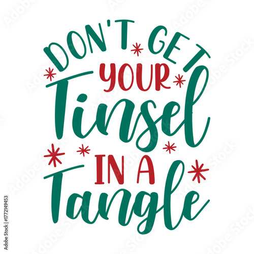 Don't Get Your Tinsel in a Tangle Svg