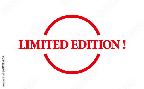 LIMITED EDITION ! - LIMITED EDITION ! text written on Red Rubber Stamp 
