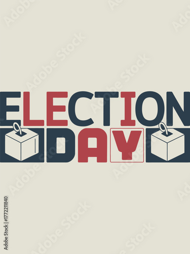 Election Day Bold Typography Voting Vector Design