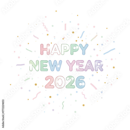 Pastel colorful Happy New Year 2026 text transparent PNG image with confetti and streamers.

