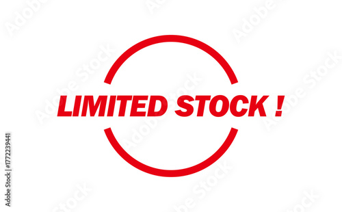 LIMITED STOCK ! - LIMITED STOCK ! text written on Red Rubber Stamp 
