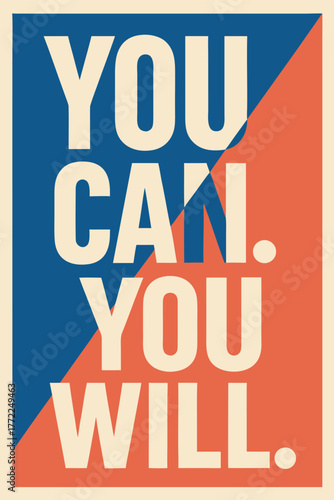 Empowering motivational poster with bold typography: You can, you will succeed with determination