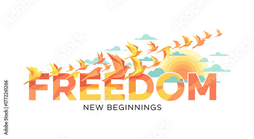 Birds flying from the word freedom and new beginnings, conveying a message of hope, liberation, and the start of a new chapter in life.
