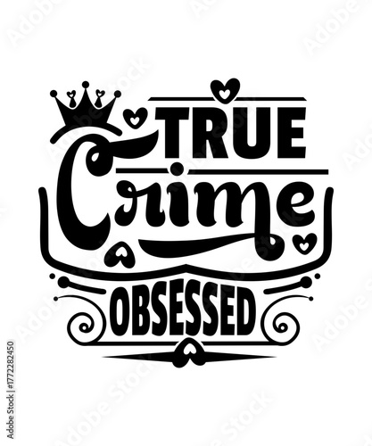true crime obsessed svg