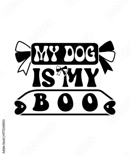 My Dog is My boo svg