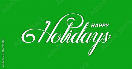 Happy Holidays text animation in 2 clips on a green screen Alpha channel. Handwritten in white and black. Ideal for festive video intros, greetings, and seasonal overlay projects.