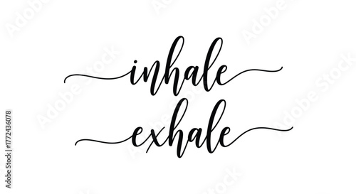 Handwritten text displaying 'inhale' above 'exhale' in a cursive font on a white background.