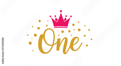 A pink crown sits above the word 'One' surrounded by confetti.