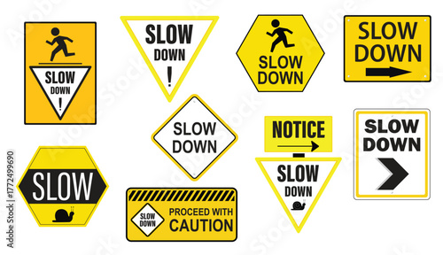 Slow down warning signs set