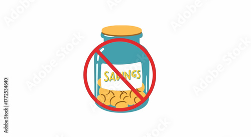 A savings jar with a red prohibition sign overlaid, indicating no savings or financial restrictions.
