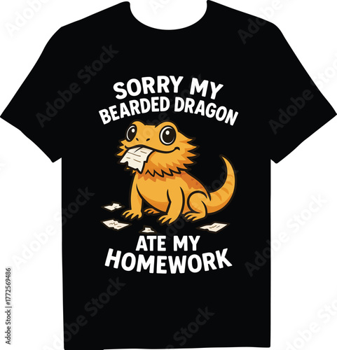 Sorry my bearded dragon ate my homework tshirt design with a funny bearded dragon illustration, great for students and reptile enthusiasts