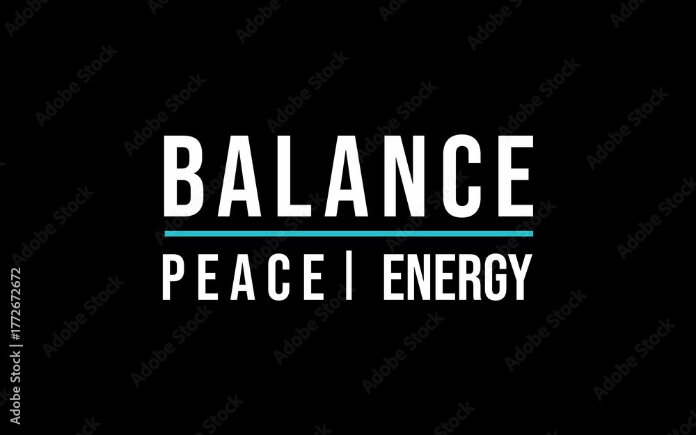 Obraz premium Elegant motivational artwork with the quote “Balance Peace Energy.” A minimalist design symbolizing harmony, calmness, and the balance of mind, body, and energy.