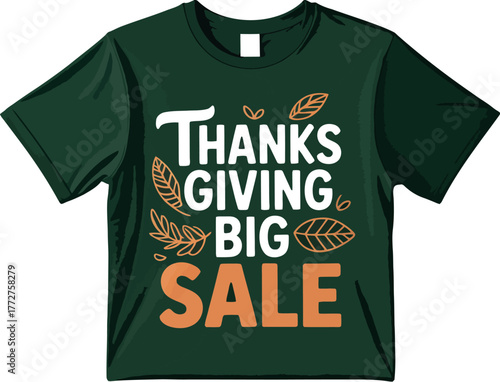 Dark green t-shirt with 'Thanksgiving Big Sale' text and autumn leaves graphic.