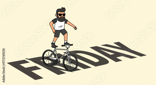 Cartoon man standing on a bicycle on a word friday that depicts the end of the week joy