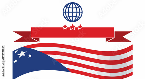 Graphic elements of US flag, red ribbon, and globe with stars representing national pride and global connection. Ideal for patriotic themes