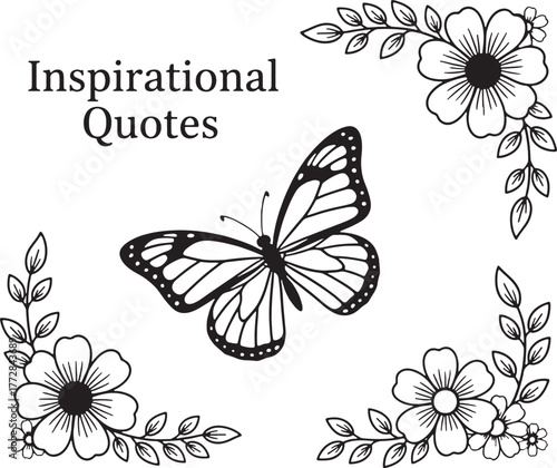 Inspirational Quotes with Butterfly and Floral Corner Decorations