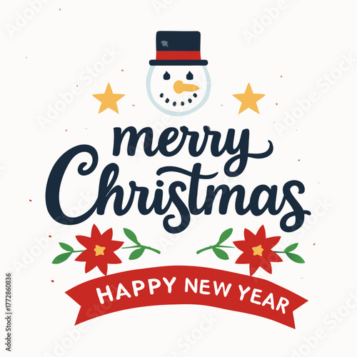Festive Merry Christmas and Happy New Year design with snowman and poinsettia