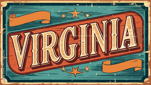 Very beautiful aged and worn wooden sign featuring “Virginia,” with rustic textures, faded paint, and natural weathering, evoking vintage charm and classic Americana style.