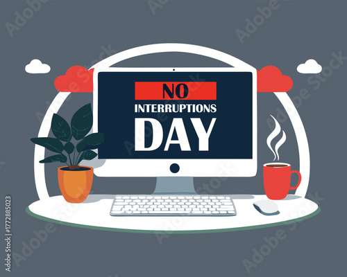 No Interruptions Day design isolated on a white background. Design suitable for cards, posters, banners, etc.