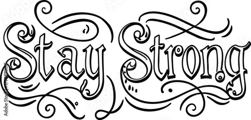 Elegant zentangle border design with inspiring stay strong quote for decorative projects