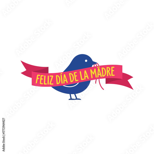 Cute blue bird with pink ribbon saying happy mother's day in spanish for greeting cards Vector, illustration