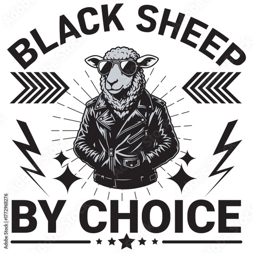 Black Sheep by Choice Cool Typography Design, Rebel Attitude Animal Character Illustration, Stylish Sheep in Leather Jacket Vector, Unique Personality Quote Design, Funny Cool Sheep Rebel Graphic.