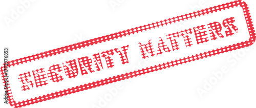 A clear red rubber stamp impression prominently displays the critical message security matters on a pure white surface