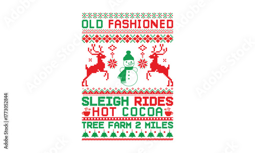 Old Fashioned Sleigh Rides Hot Cocoa Tree Farm 2 Miles- Christmas T-shirt design with hand-drawn festive illustrations and classic lettering. Great for apparel printing, seasonal posters, cards, and c