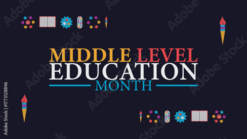 Middle Level Education Month, Supporting Young Learners and Academic Growth