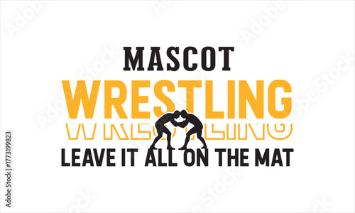 Wrestling Logo SVG – Motivational Mat Phrase Graphic, Wrestling Leave It All on the Mat